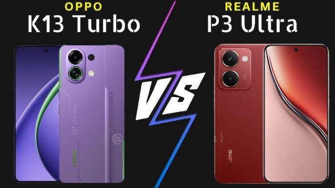 Realme P3 Ultra vs Oppo K13 Turbo